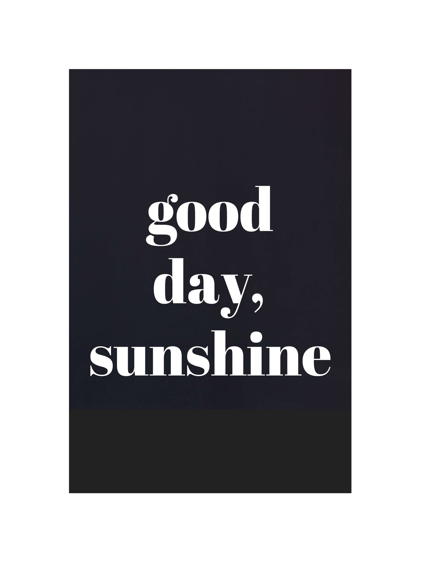 Good Day, Sunshine