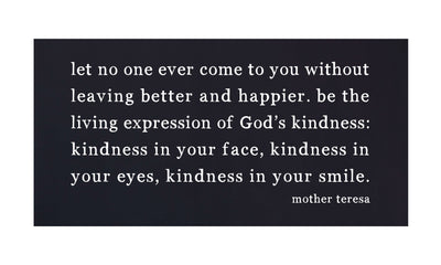 Kindness | Mother Teresa