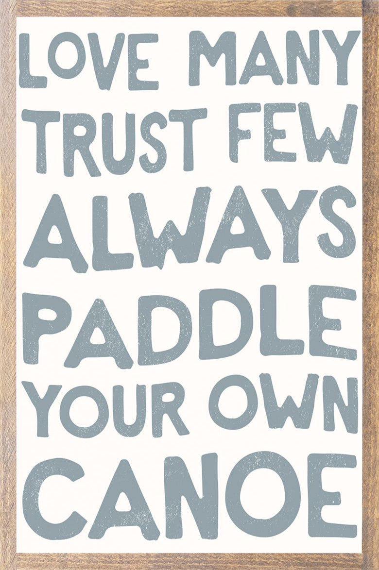 Paddle Your Own Canoe