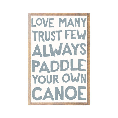Paddle Your Own Canoe