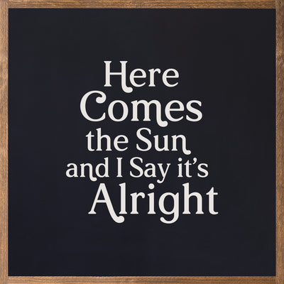 Here Comes the Sun