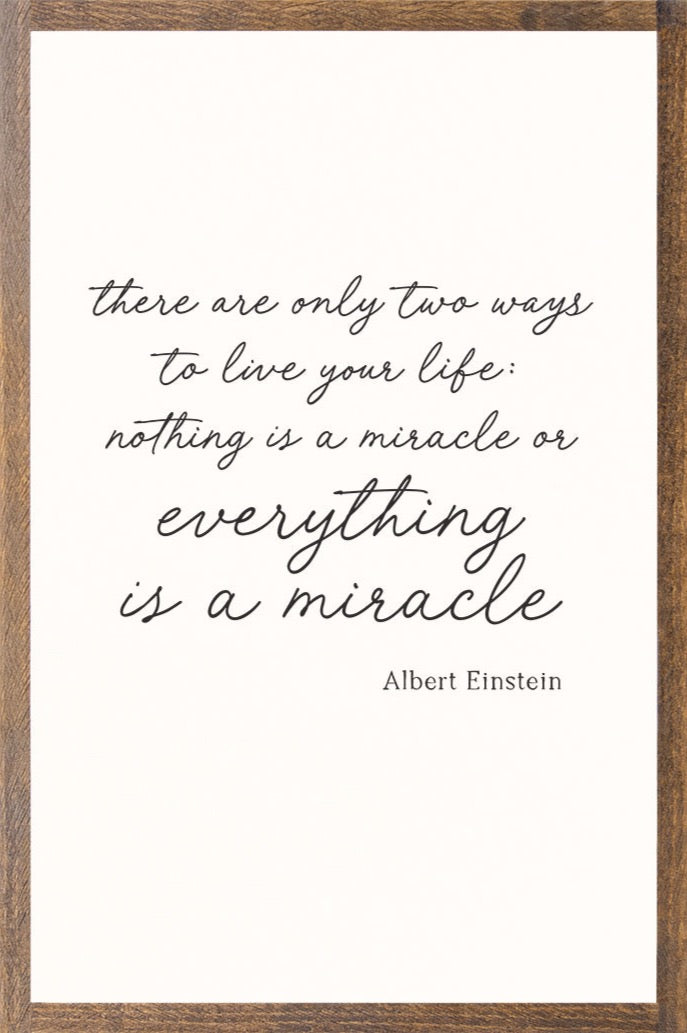 Everything is a Miracle