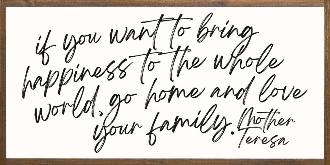 Love your Family | Mother Teresa