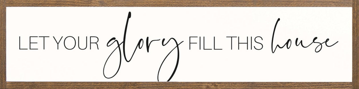 Let Your Glory Fill This House