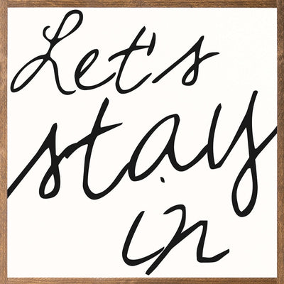 Let's Stay In