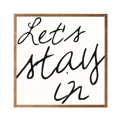 Let's Stay In