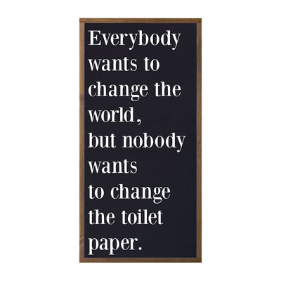 Everybody Wants to Change the World