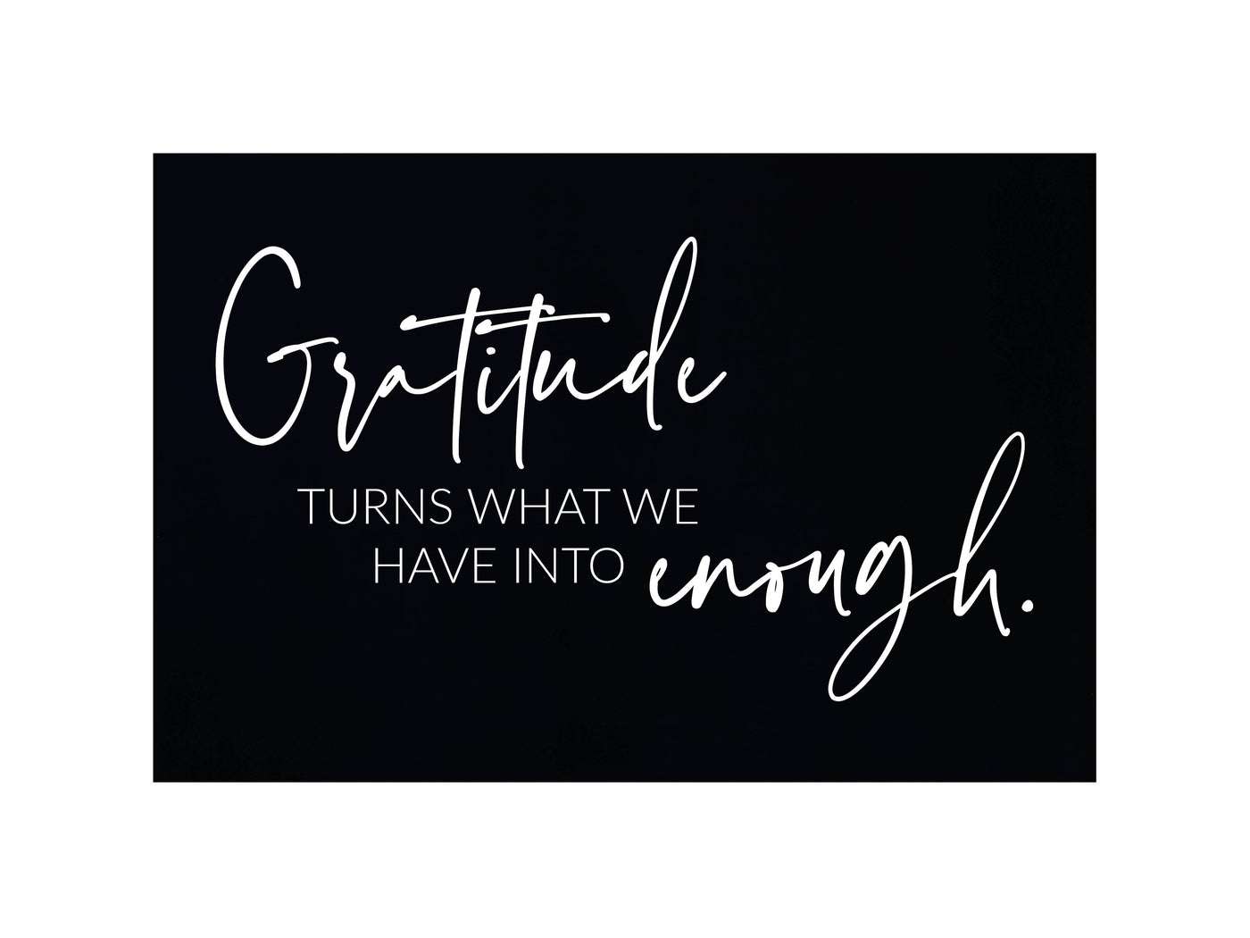 Gratitude Turns Into Enough