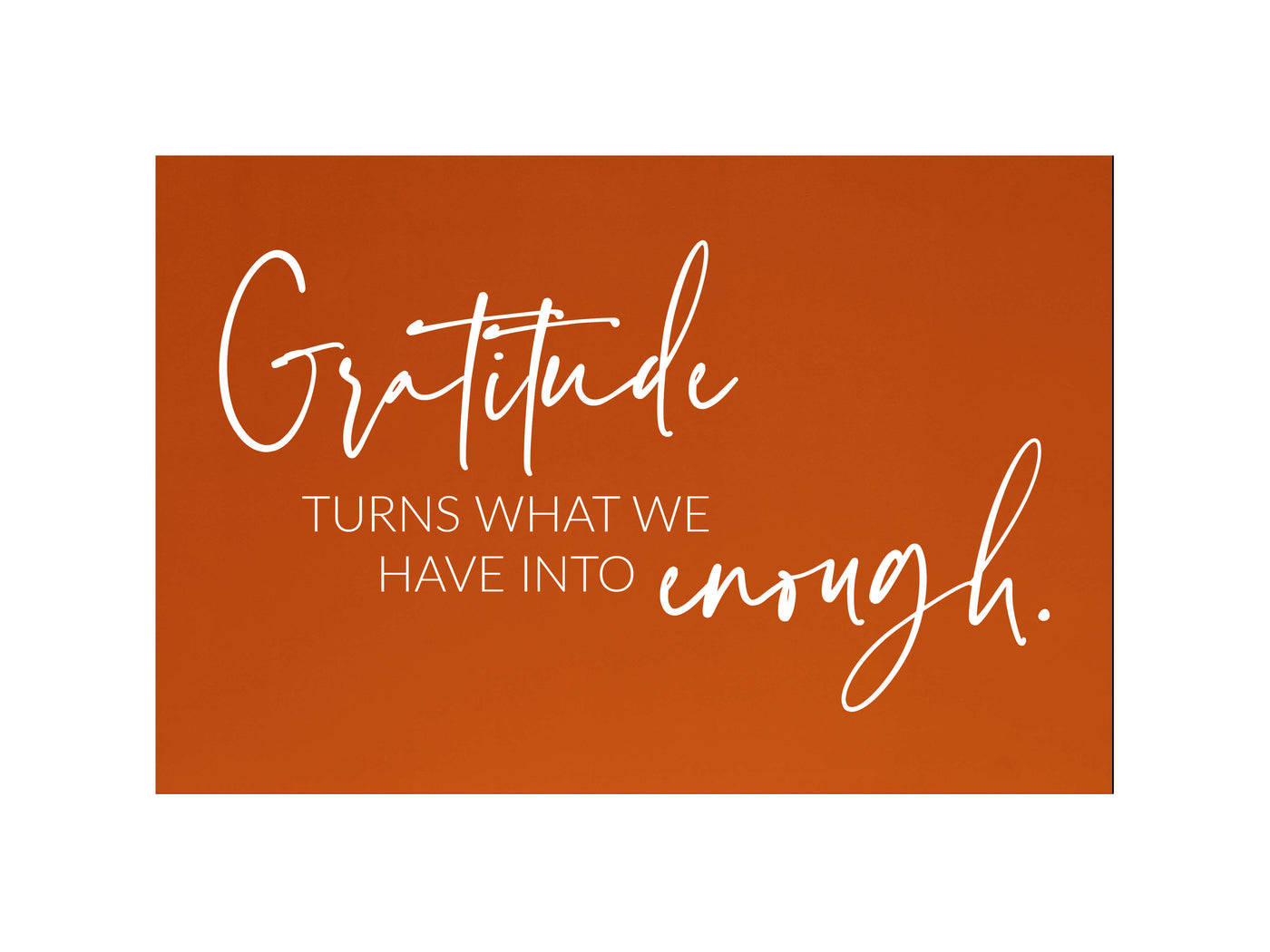 Gratitude Turns Into Enough