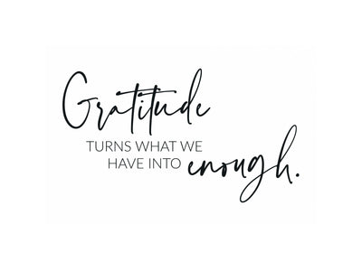 Gratitude Turns Into Enough