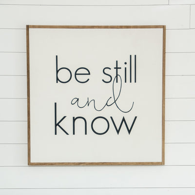 Be Still and Know