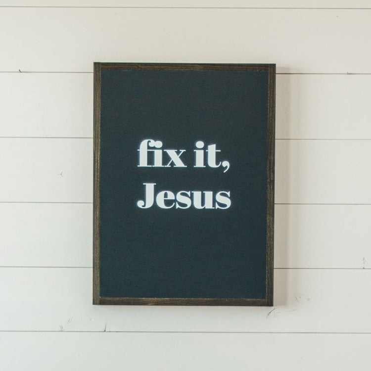 Fix it, Jesus