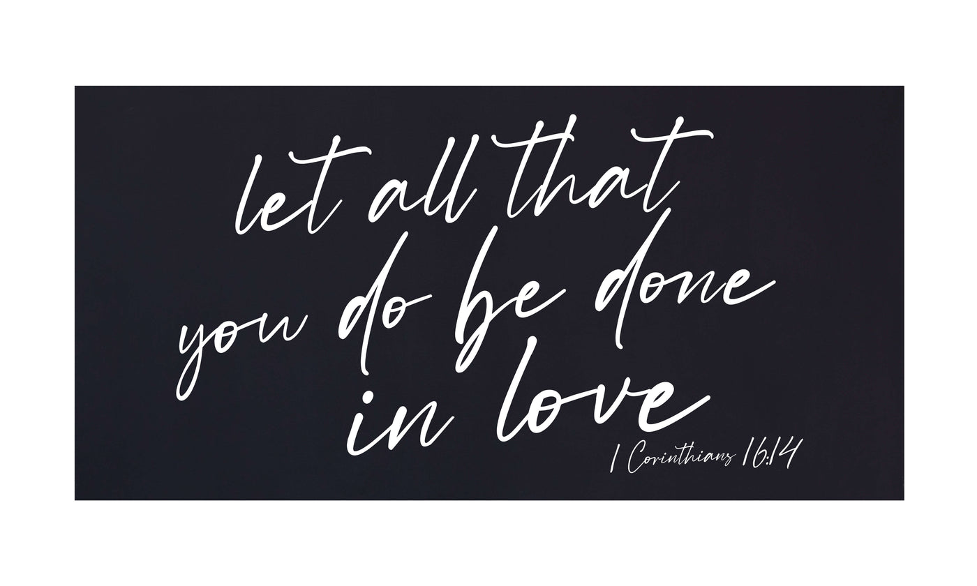 Let All That You Do