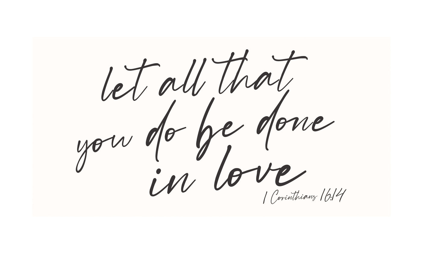 Let All That You Do