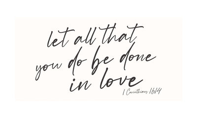 Let All That You Do