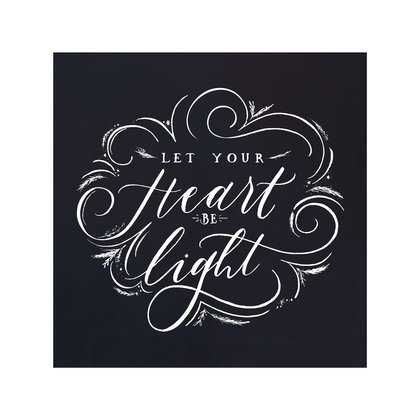 Let Your Heart Be Light