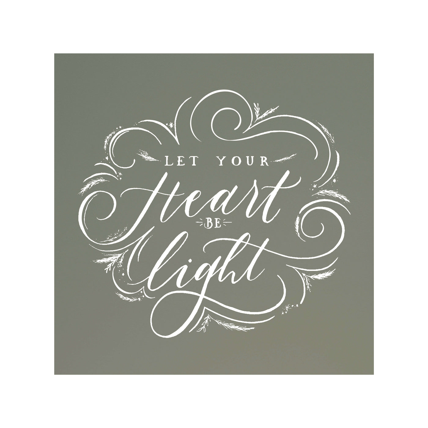 Let Your Heart Be Light
