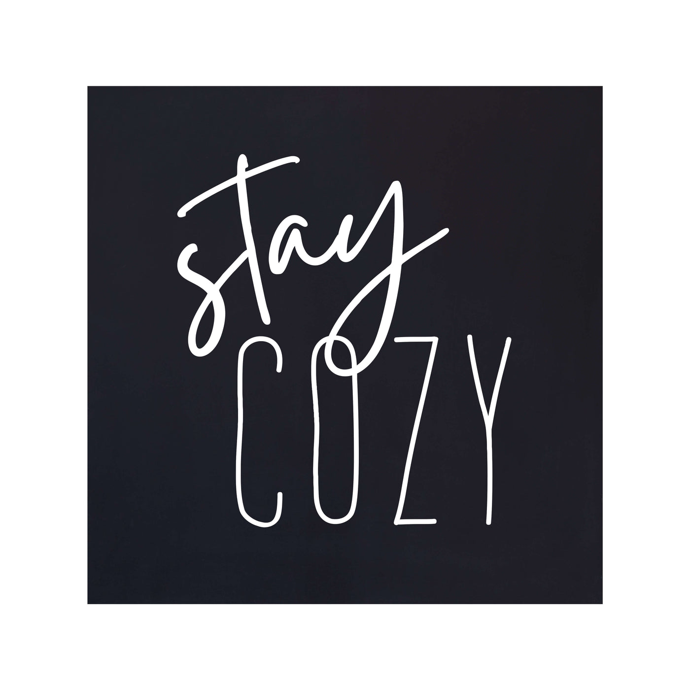 Stay Cozy
