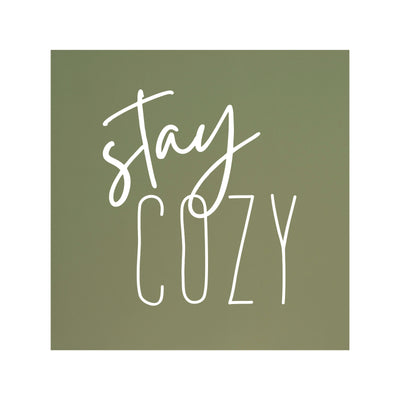 Stay Cozy