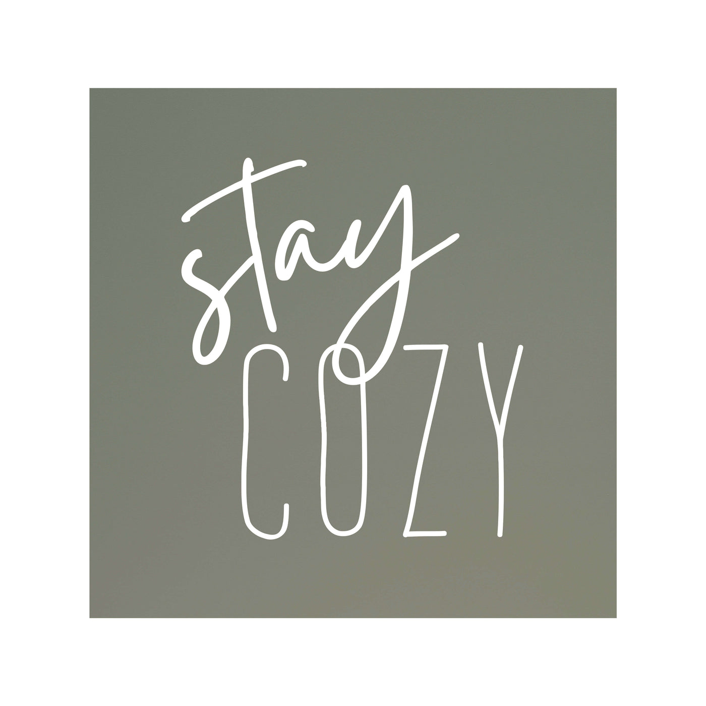 Stay Cozy