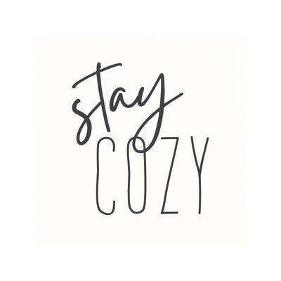 Stay Cozy
